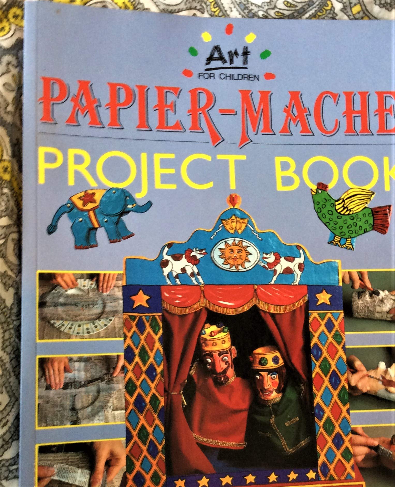 Papiermache Project Book (Art For Children) by Marion Elliot Goodreads