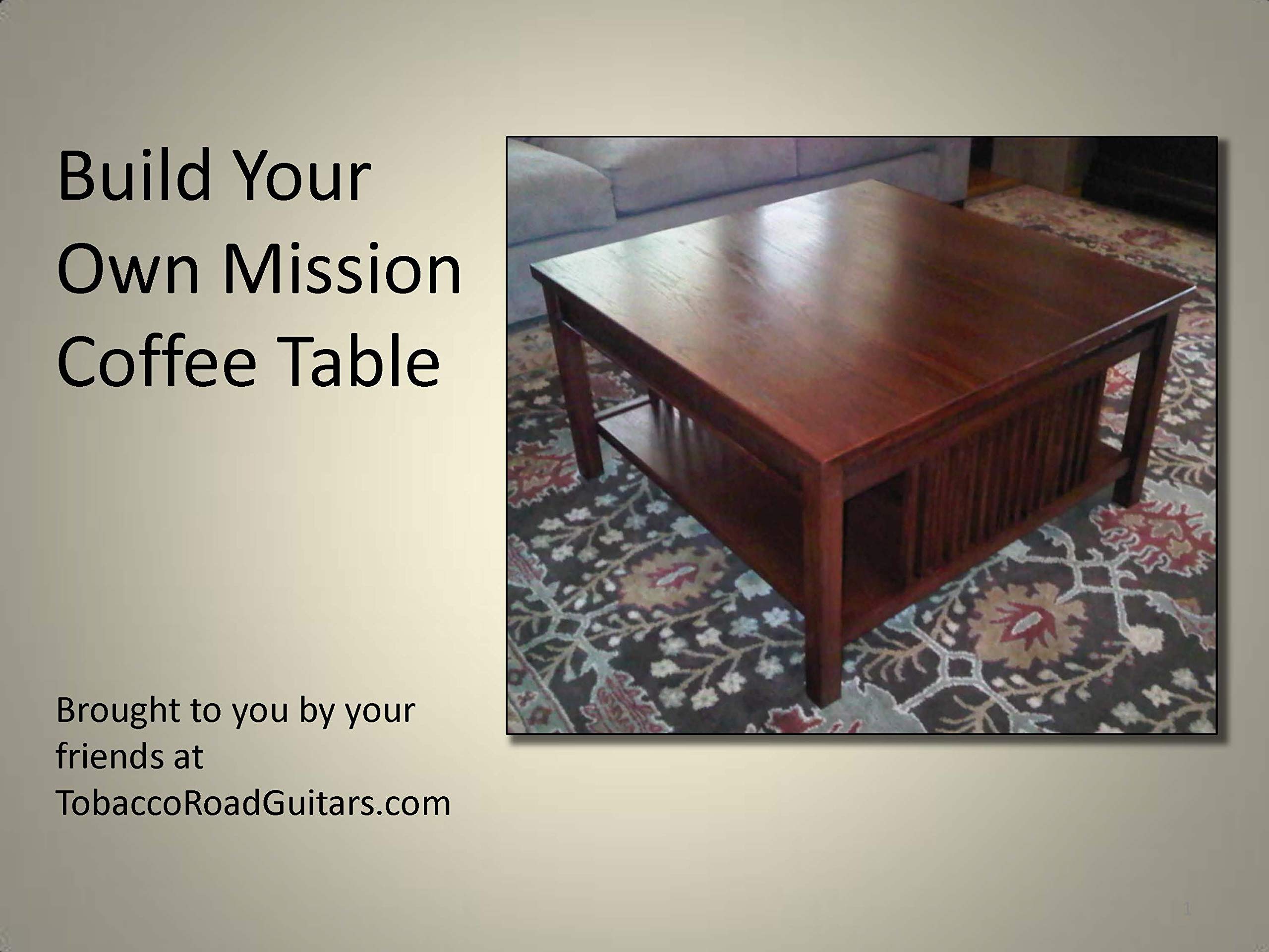 Build Your Own Mission Style Coffee Table Woodworking Plans and