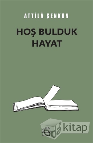 Hoş Bulduk Hayat book cover