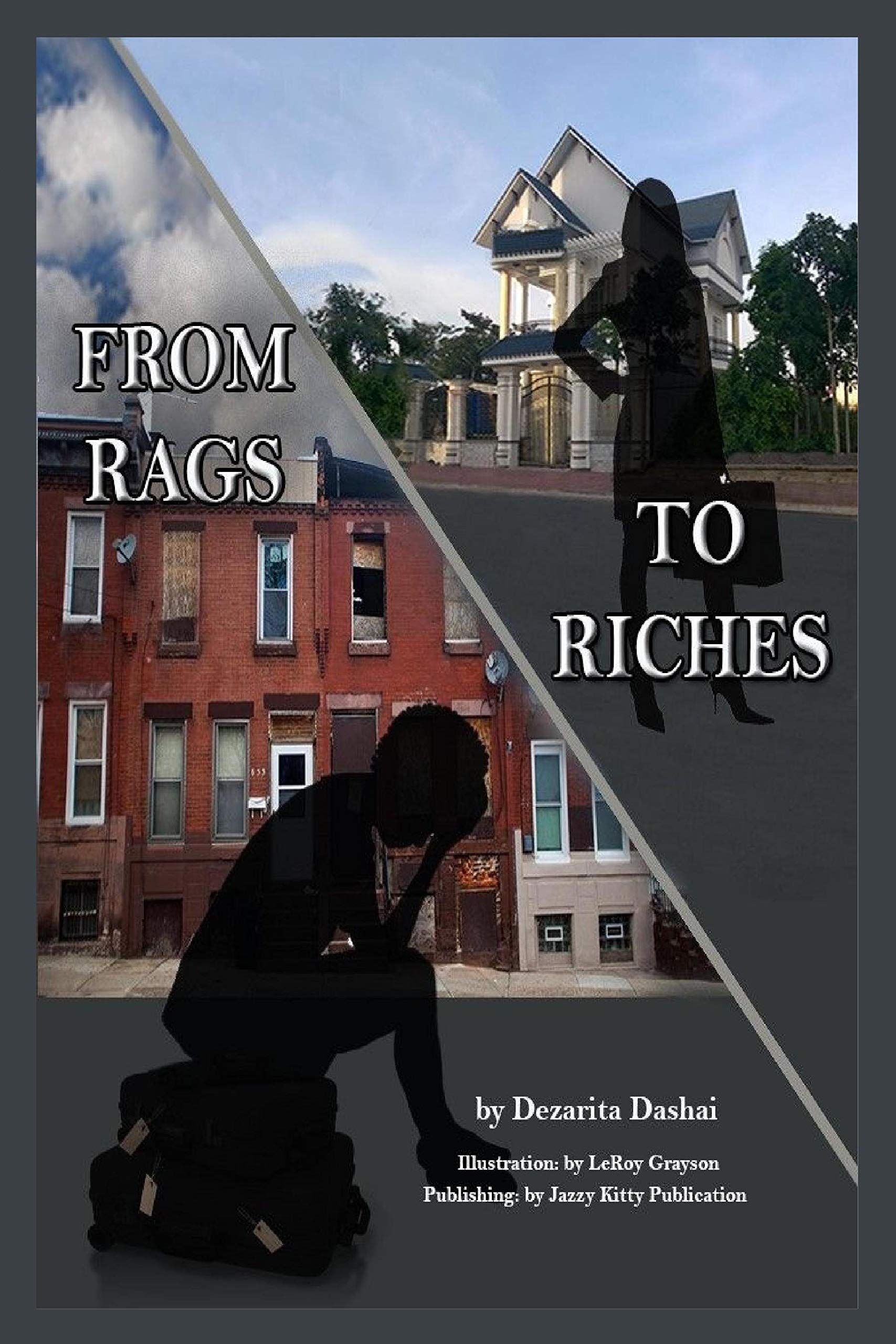 From Rags to Riches by Dezarita Dashai Goodreads