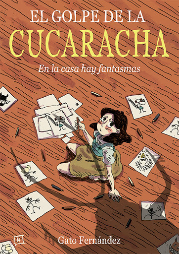 El golpe de la cucaracha: En la casa hay fantasmas