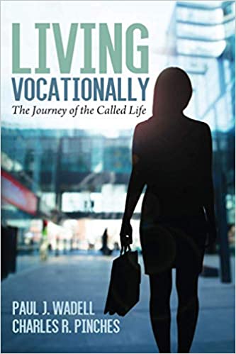 Living Vocationally: The Journey of the Called Life