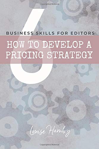 How to Develop a Pricing Strategy by Louise Harnby | Goodreads