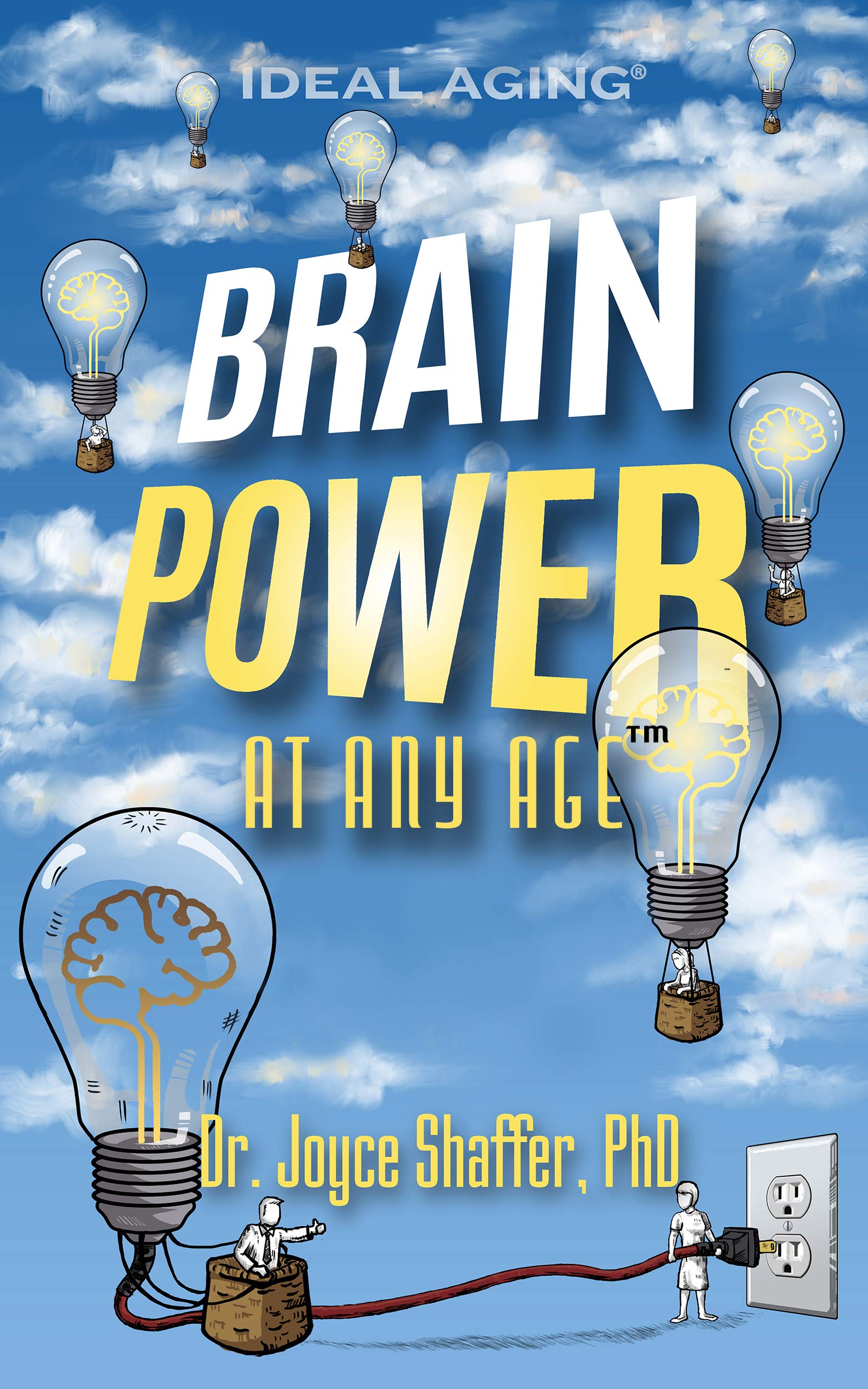 Joyce Shaffer Brain Power AT ANY AGE® by Joyce Shaffer | Goodreads