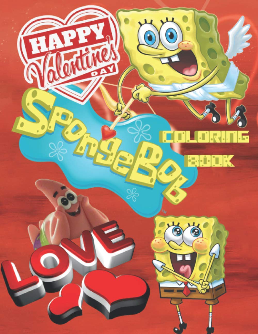 SpongeBob Happy Valentine’s Day Coloring Book: Amazing gift for All ...