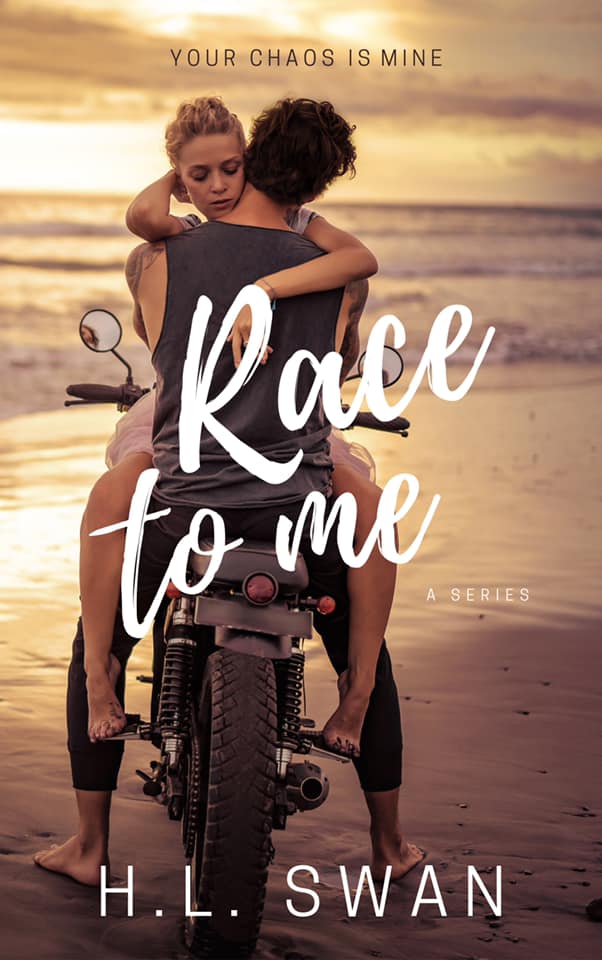 Race to Me (To Me, 1) by H.L. Swan Goodreads