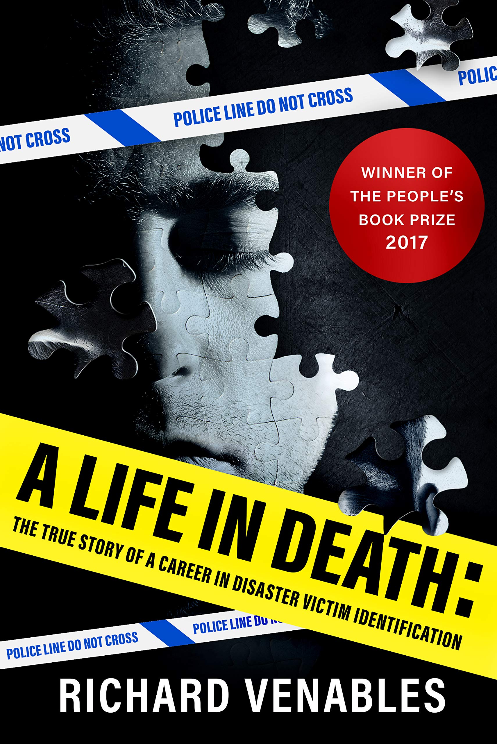 A Life in Death: The True Story of a Career in Disaster Victim Identification