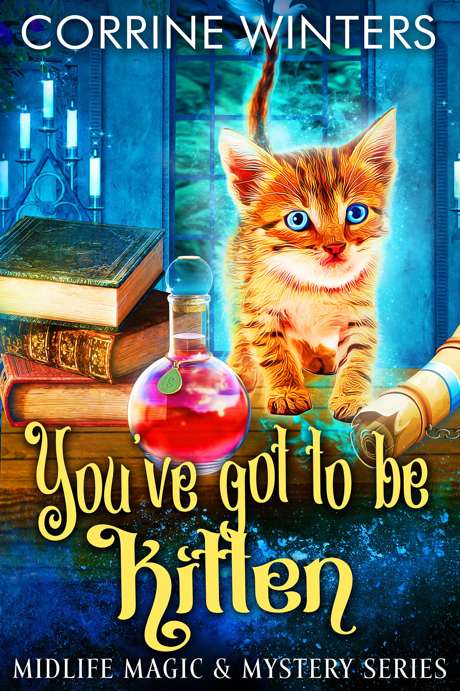 You've Got To Be Kitten (Midlife Magic & Mystery #1)
