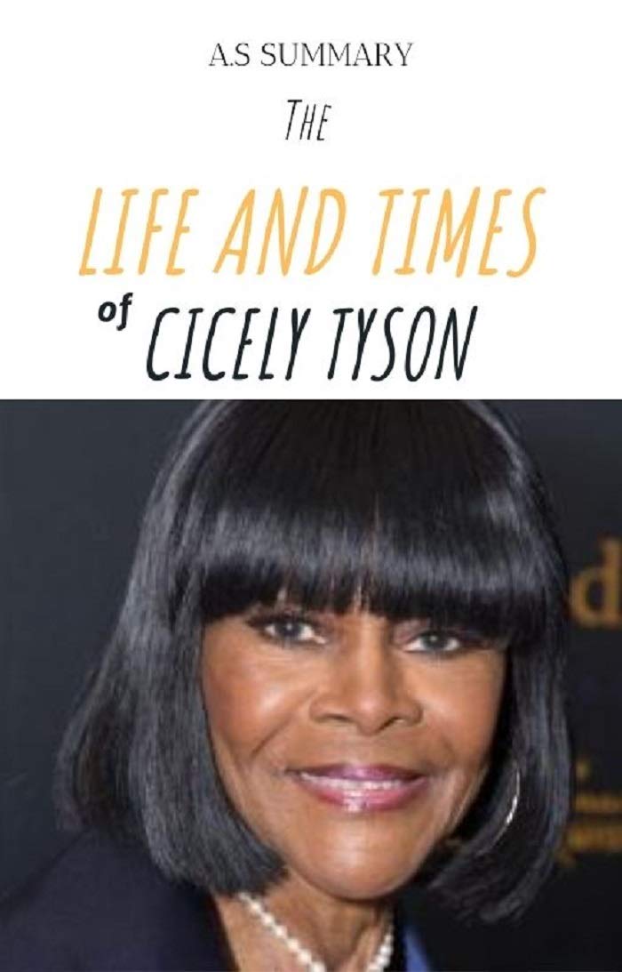 The Life and Times of Cicely Tyson …The Cicely Tyson Biography