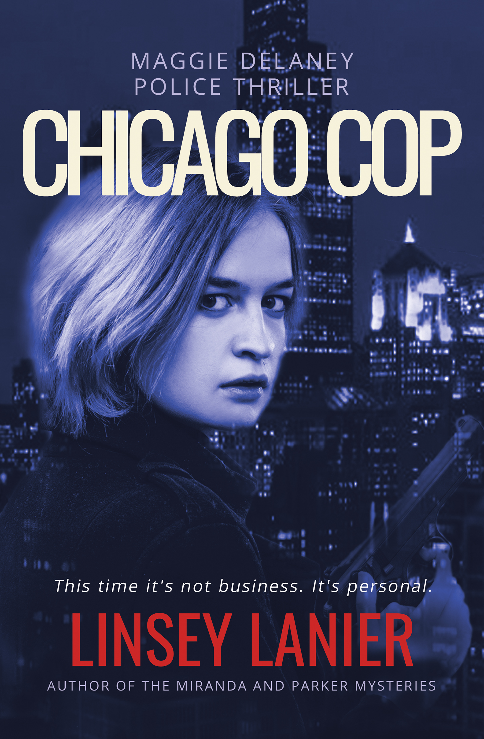Chicago Cop (Maggie Delaney Police Thriller, 1) by Linsey Lanier