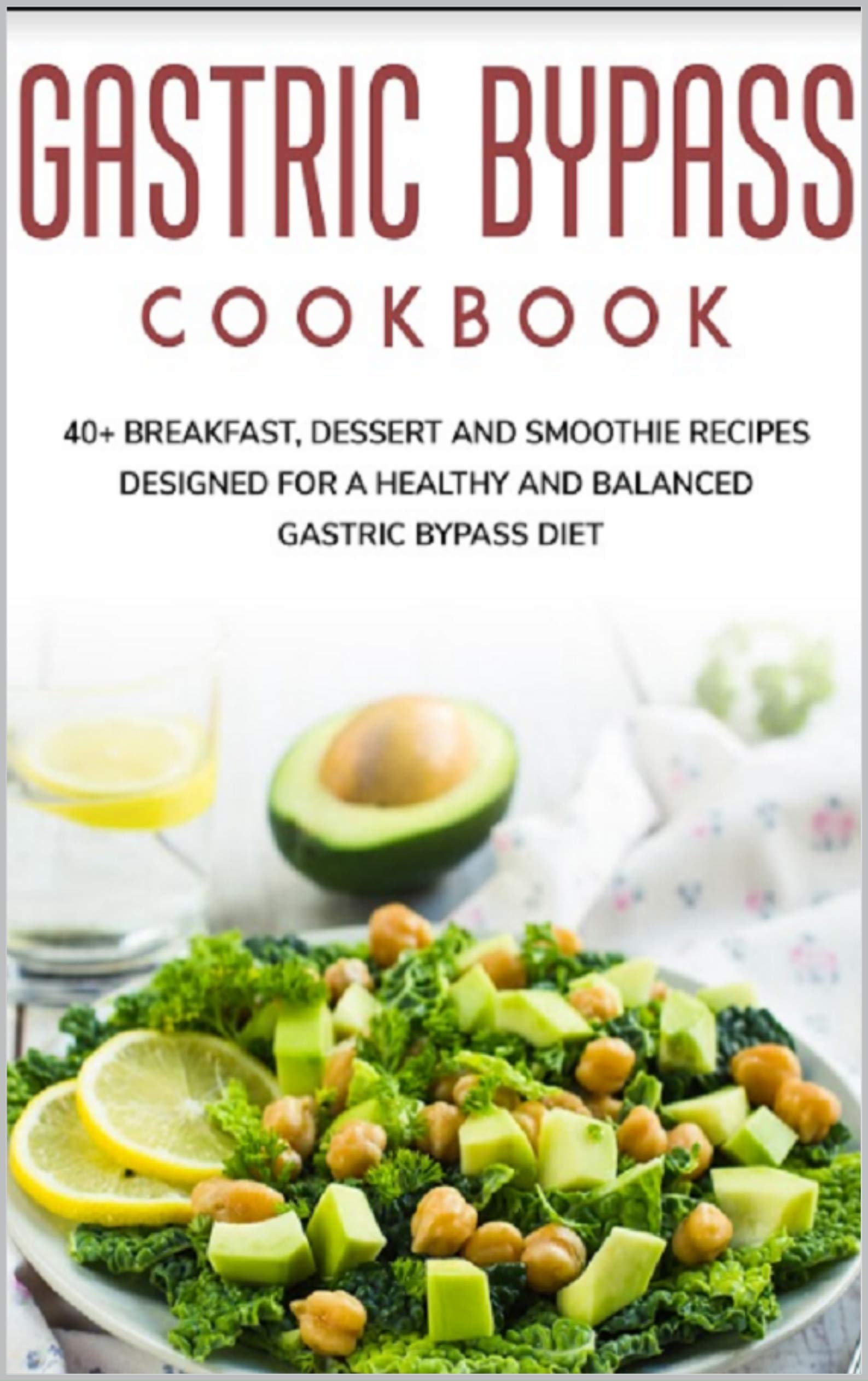 GASTRIC BYPASS COOKBOOK 40+ Breakfast, Dessert and Smoothie Recipes