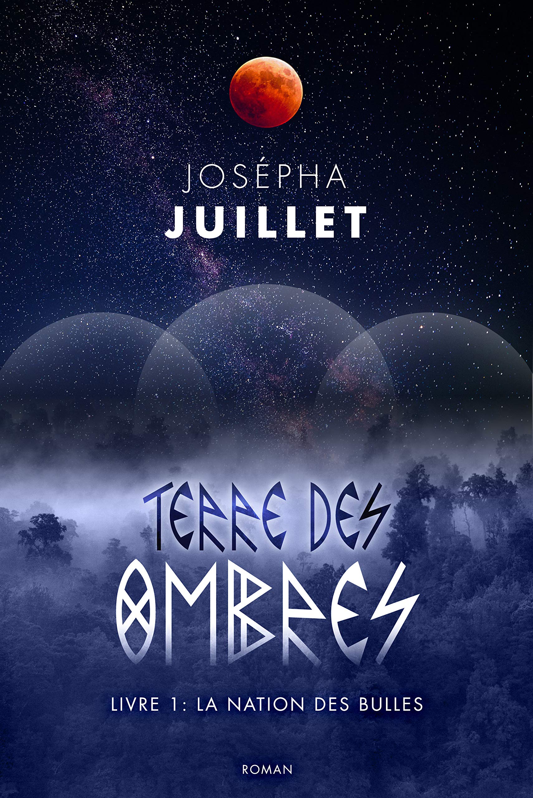 Terre des Ombres: Livre 1 - La nation des Bulles