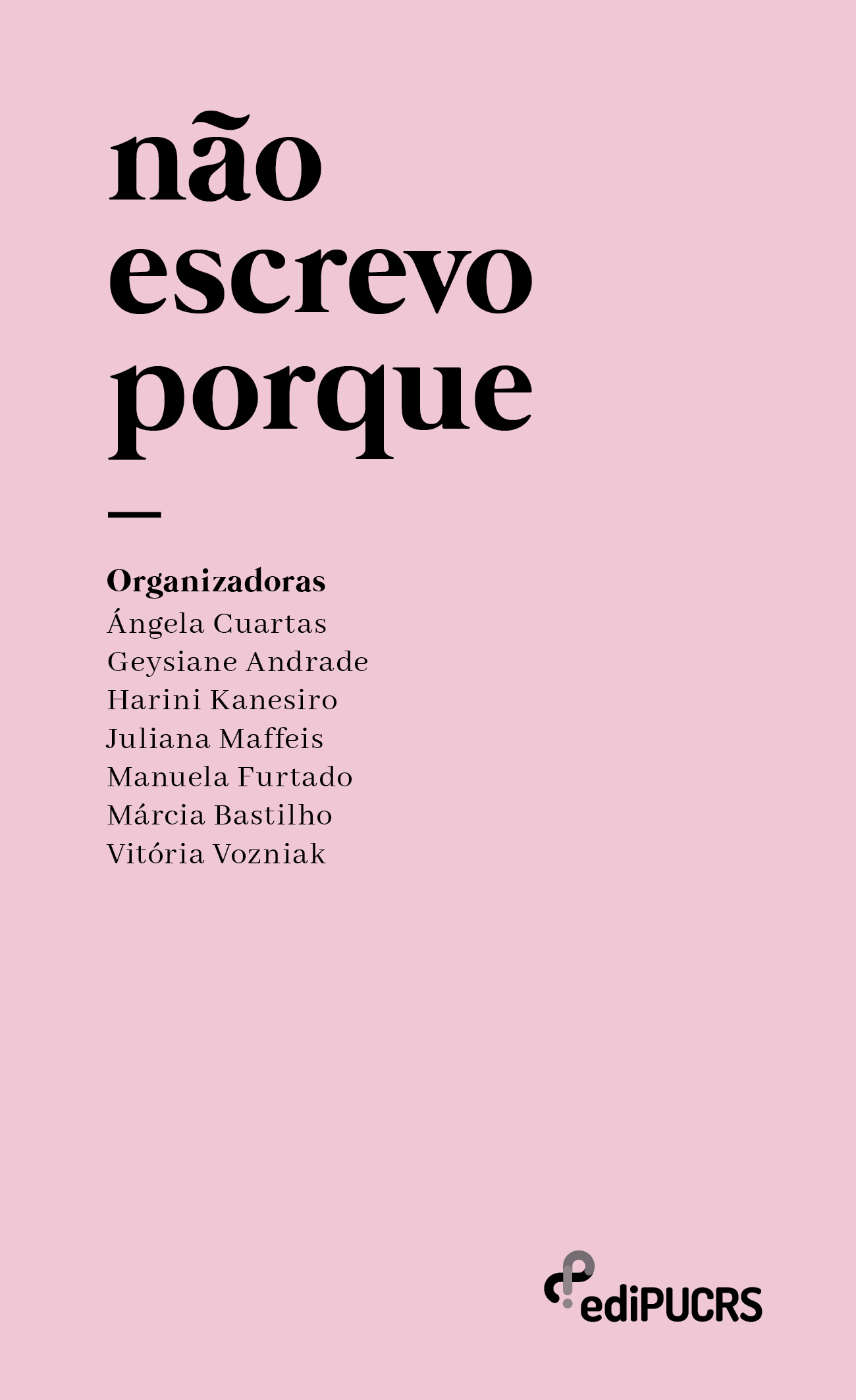 Não escrevo porque book cover