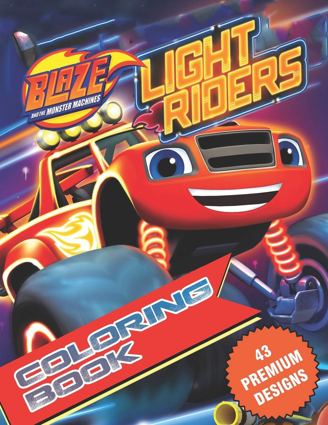 Blaze and the Monster Machines Coloring Book: Great Coloring Book For Kids and Adults - Coloring ...