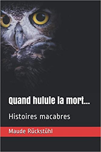 Quand hulule la mort