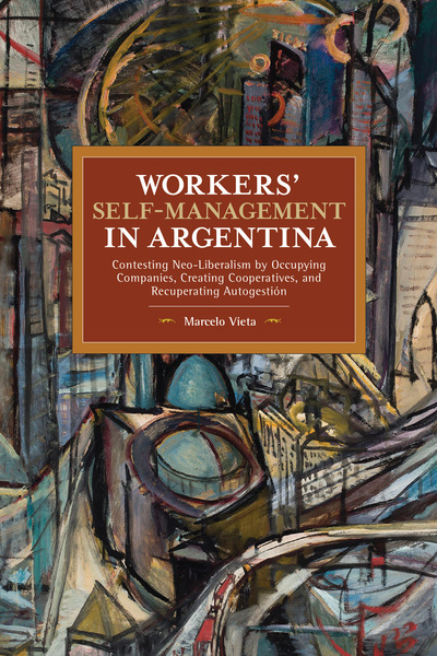 Workers’ Self-Management in Argentina book cover