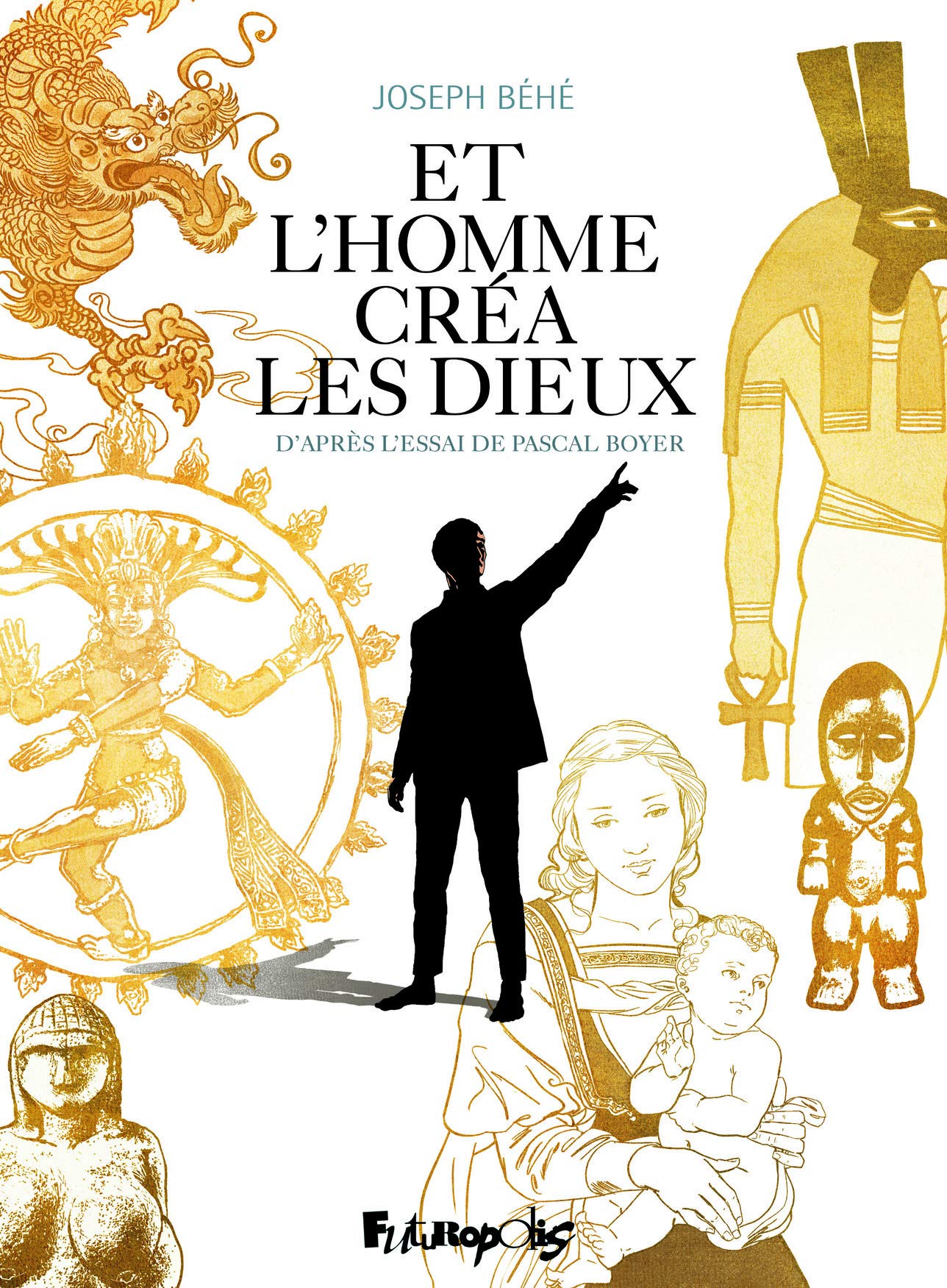 Et l’homme créa les dieux book cover