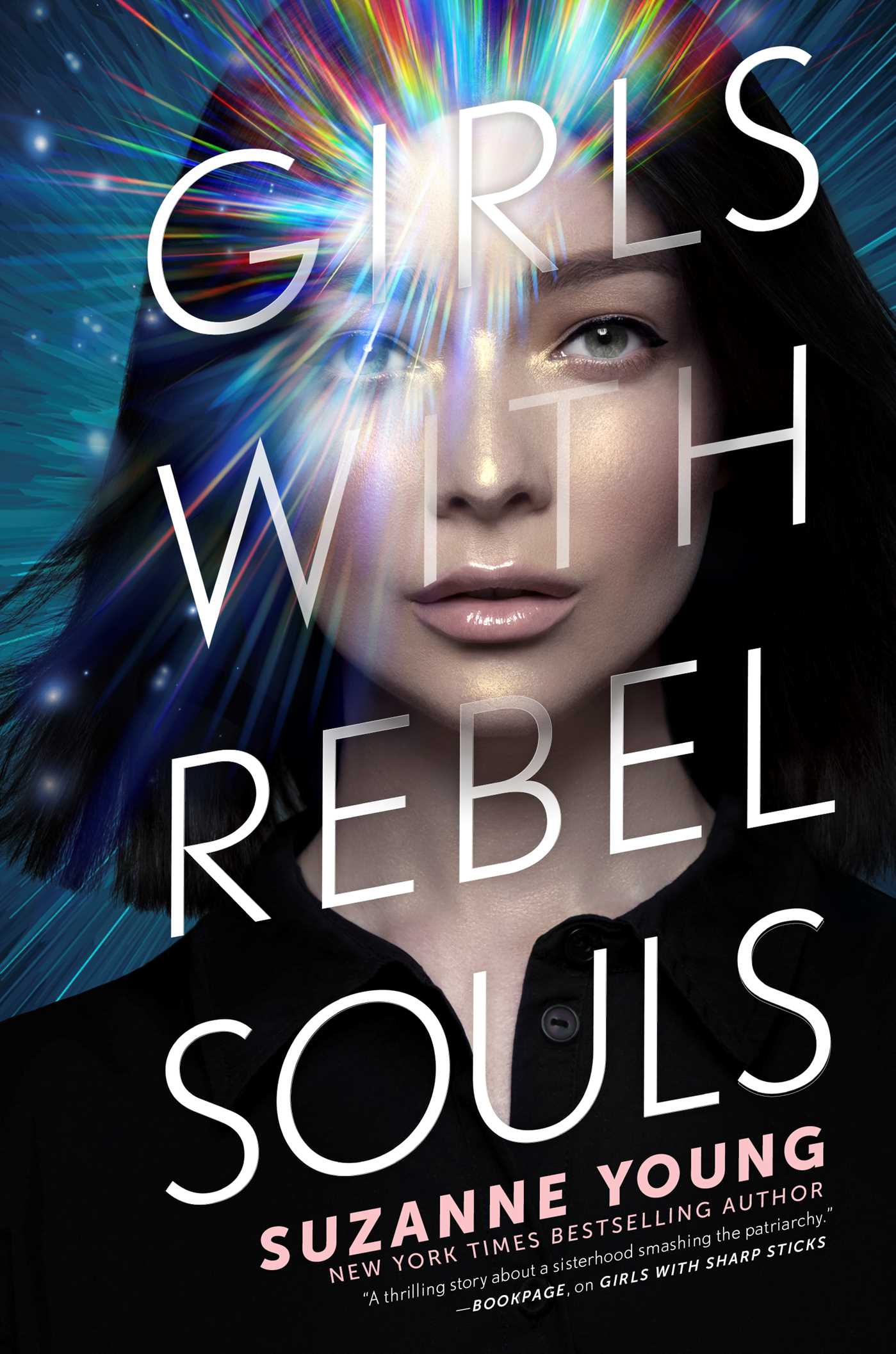 Girls with Rebel Souls (Girls with Sharp Sticks, #3)