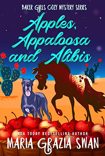 Apples, Appaloosa and Alibis book cover