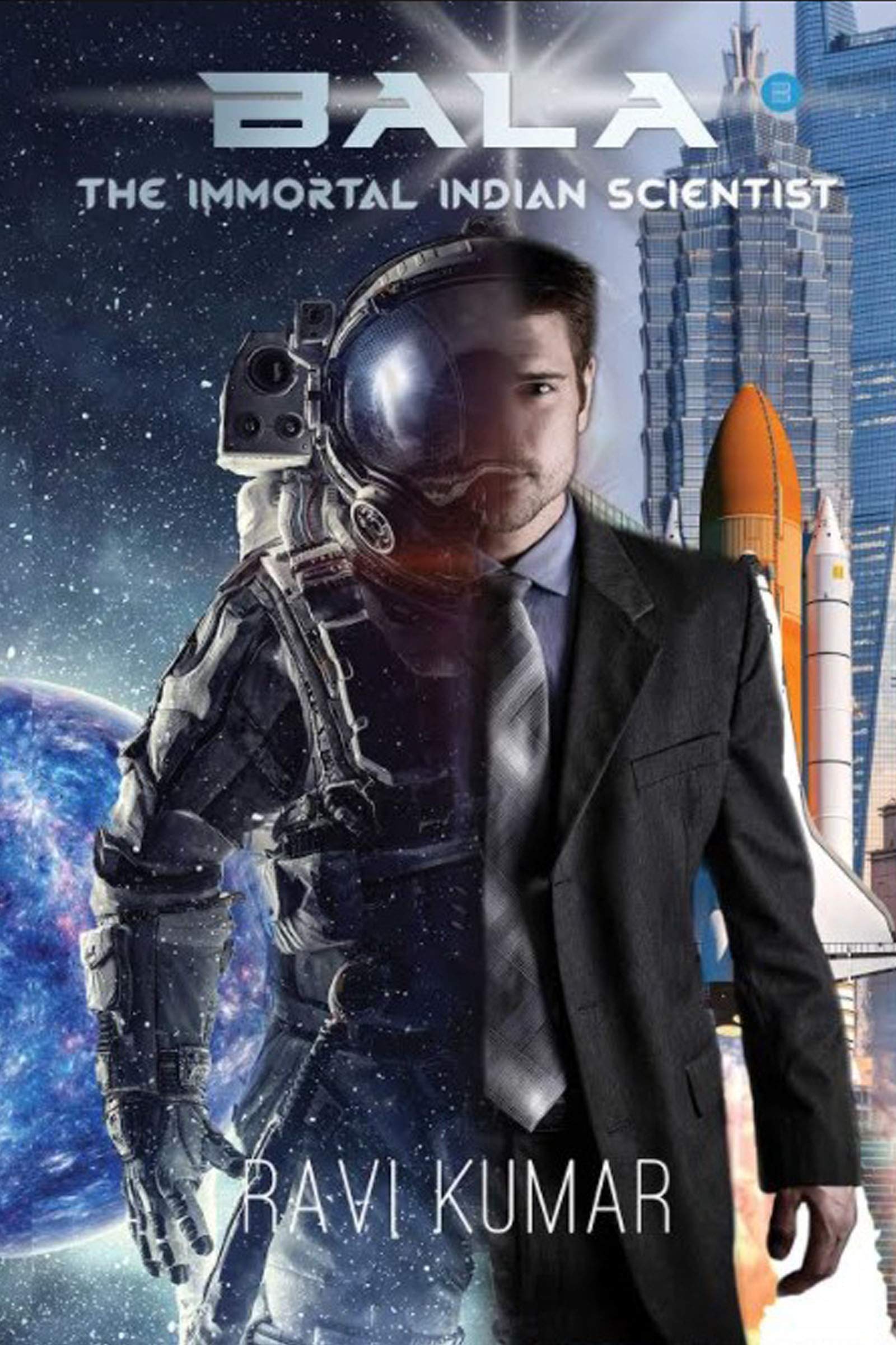 BALA The Immortal Indian Scientist: A Mythological Sci-fi thriller