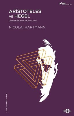 Aristoteles ve Hegel: Diyalektik, Mantık, Ontoloji