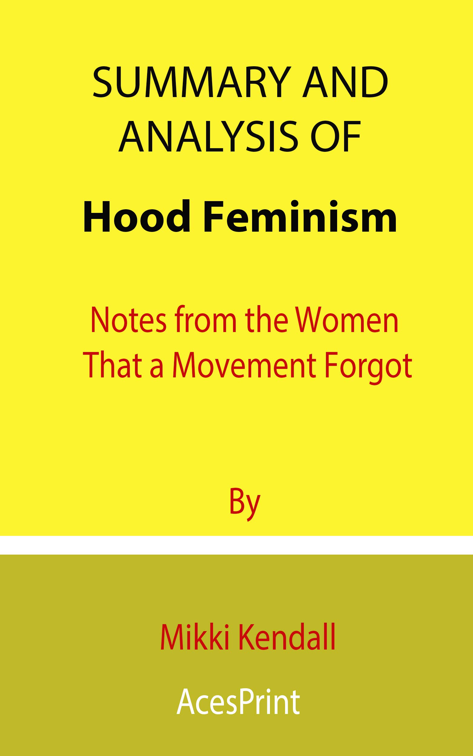 Summary and Analysis of Hood Feminism Notes from the Women