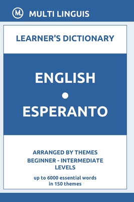 English-Esperanto Learner's Dictionary (Arranged by Themes, Beginner ...