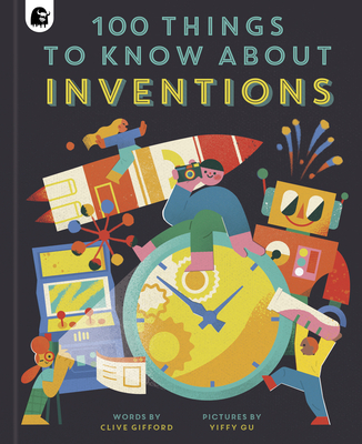 100 Things to Know About Inventions book cover
