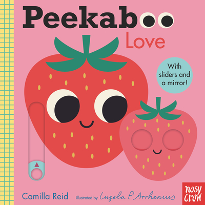 Peekaboo: Love: (An Interactive Board Book for Babies & Toddlers with Mirror & Sliders to Push, Pull, or Turn. Cute Artwork Includes a Strawberry, Rainbow, Ladybug, & More.)