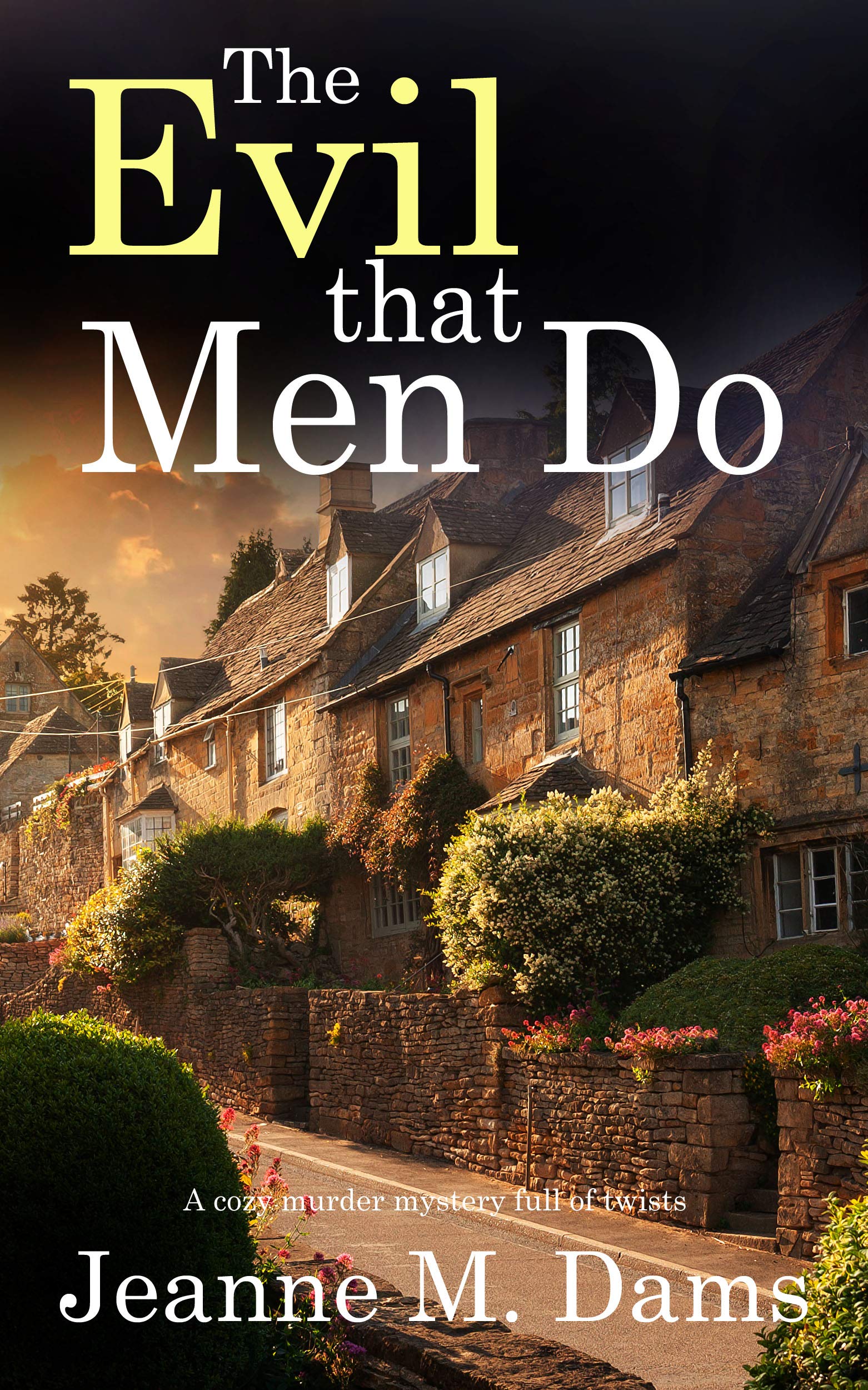 The Evil That Men Do
