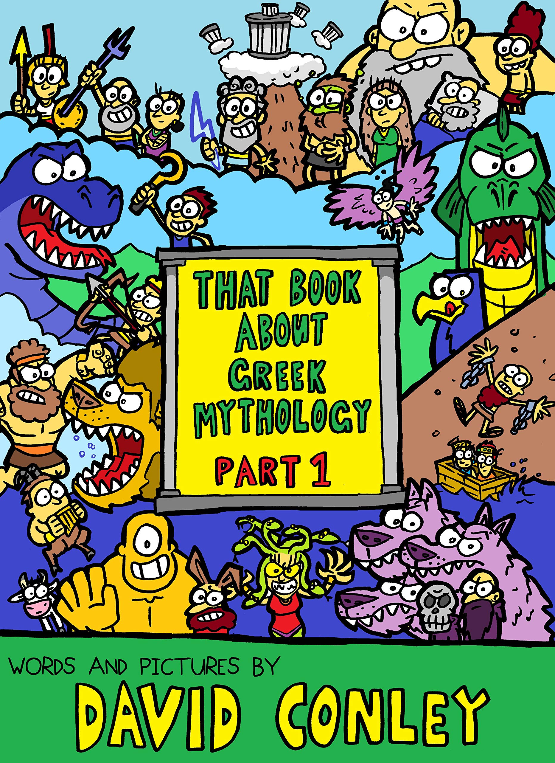 That Book About Greek Mythology: Part One by David Conley | Goodreads