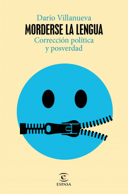 Morderse la lengua. Corrección política y posverdad book cover