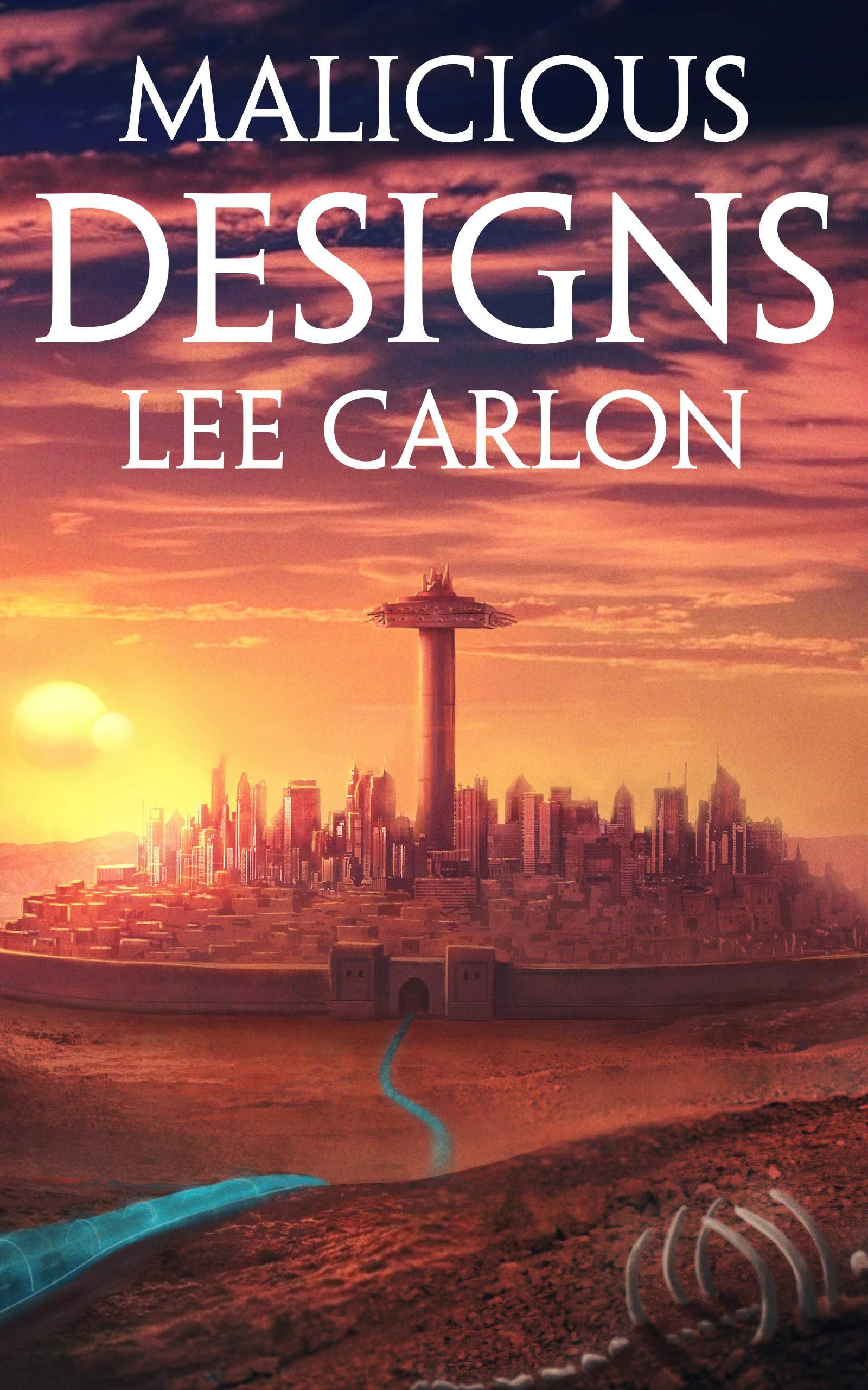 Malicious Designs (The Scattered Cadre Book 1) by Lee Carlon | Goodreads