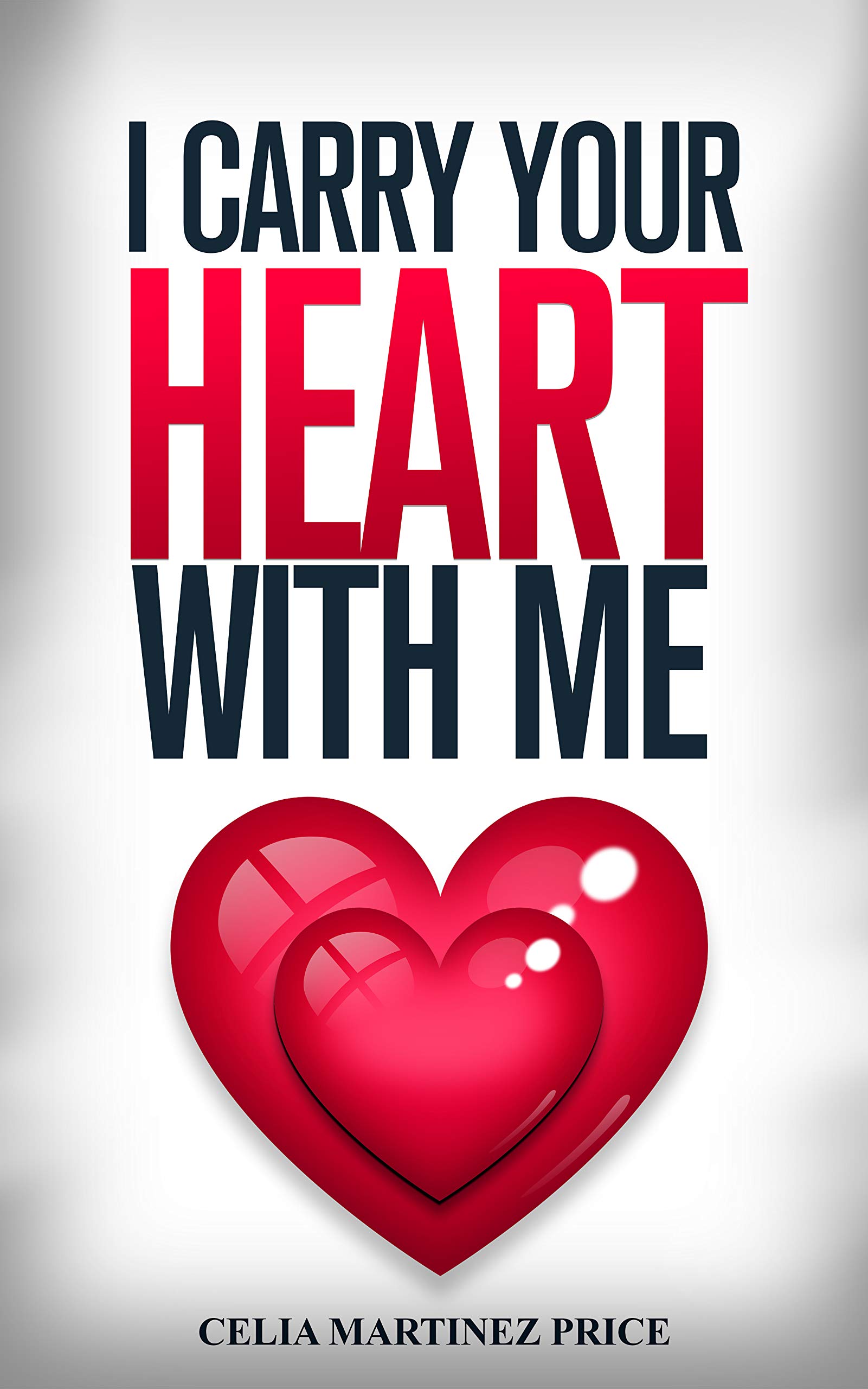 I hold your heart within me by celia martinez price goodreads