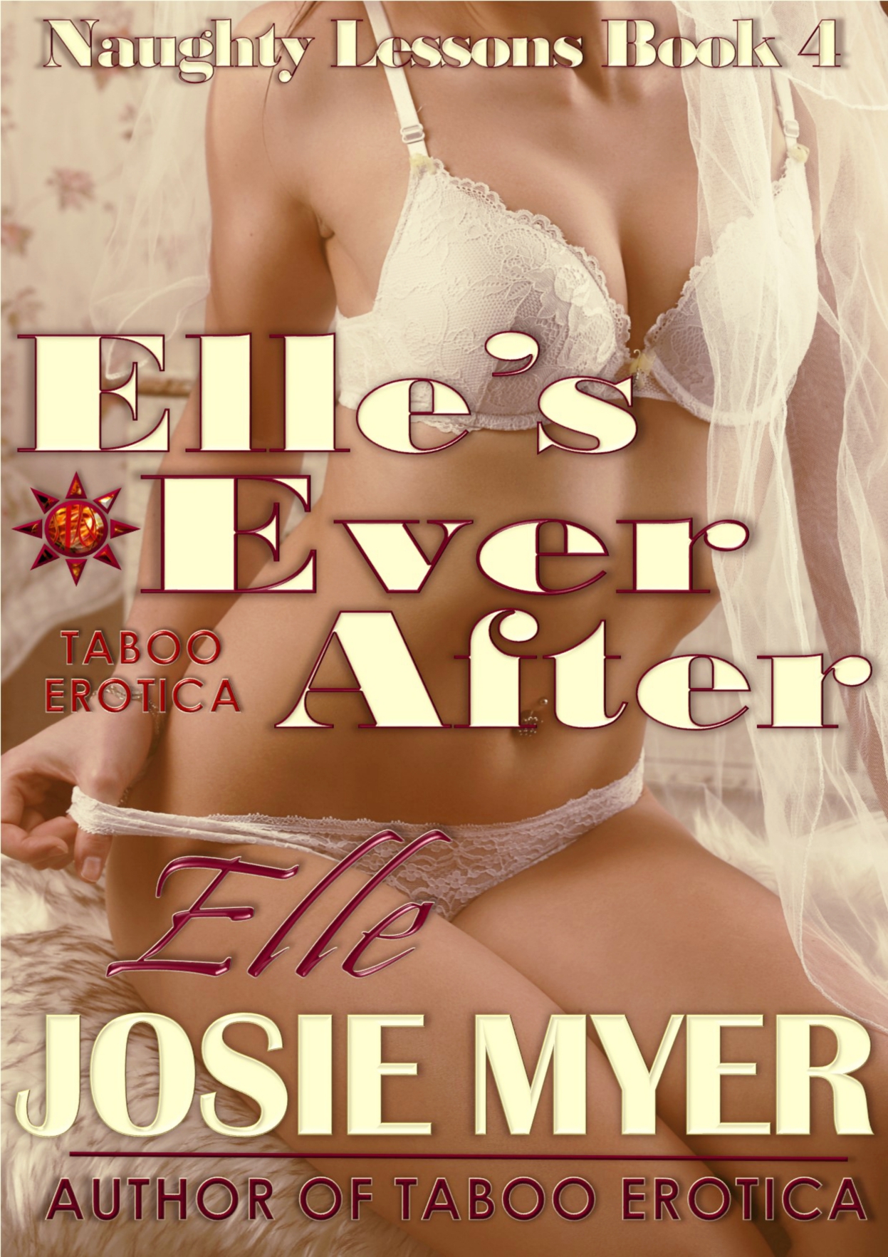 Elle's Ever After: Naughty Lessons Book IV