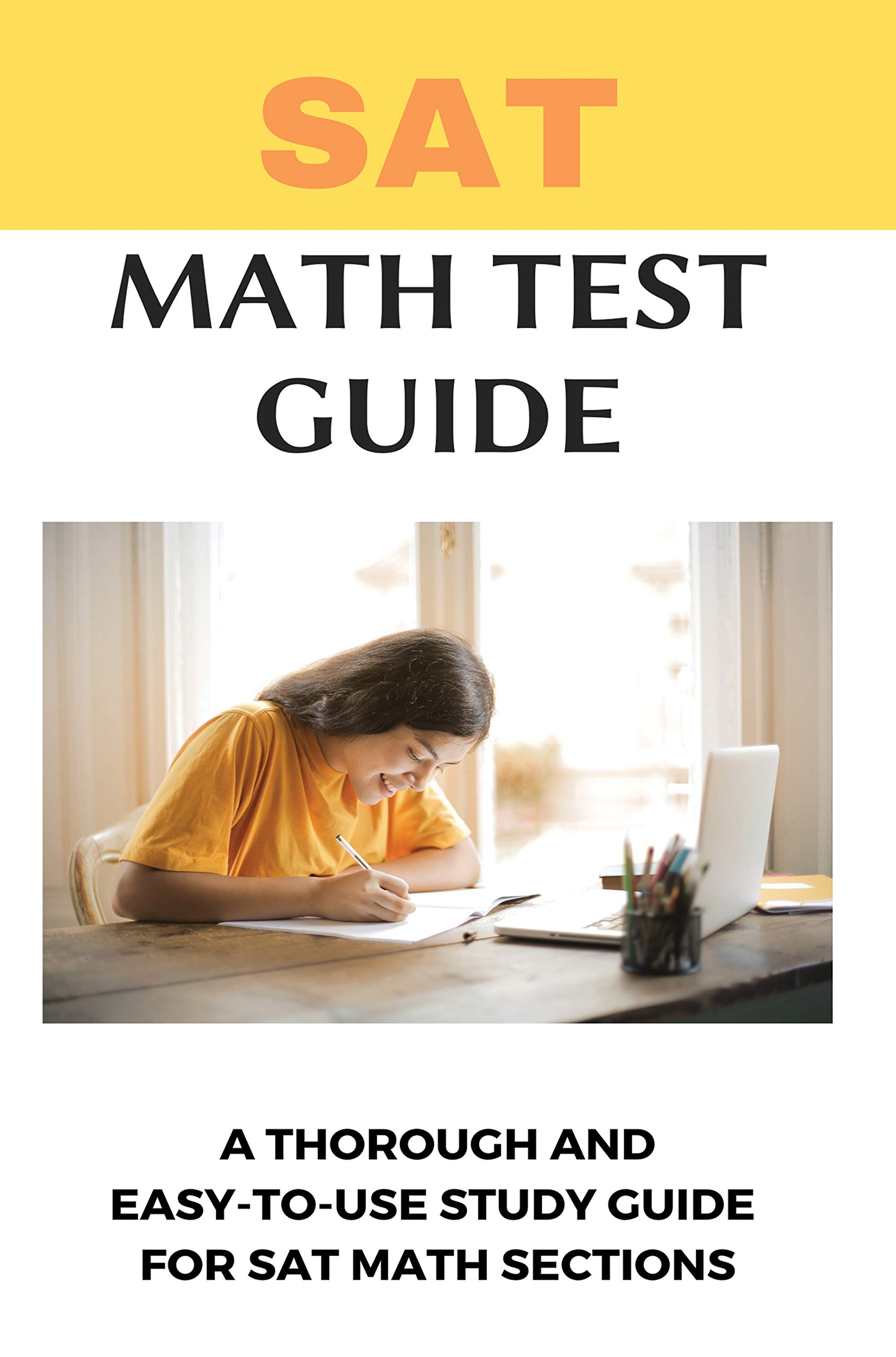 SAT Math Test Guide: A Thorough And Easy-To-Use Study Guide For SAT ...