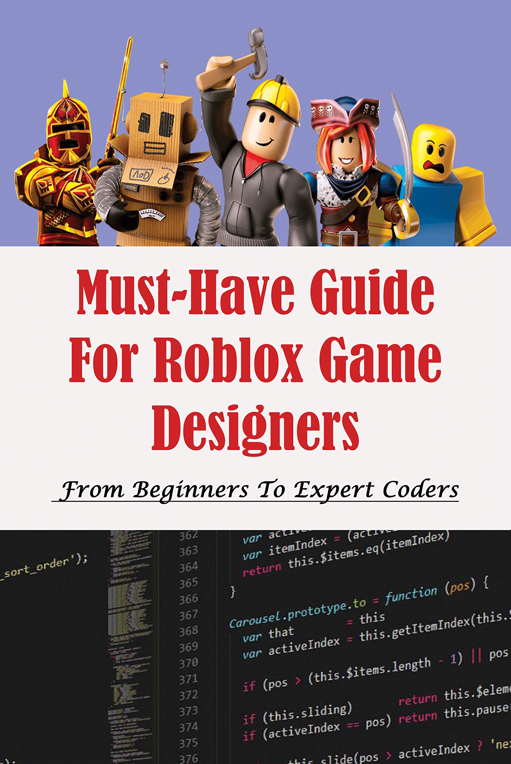 Must-Have Guide For Roblox Game Designers: From Beginners To Expert ...
