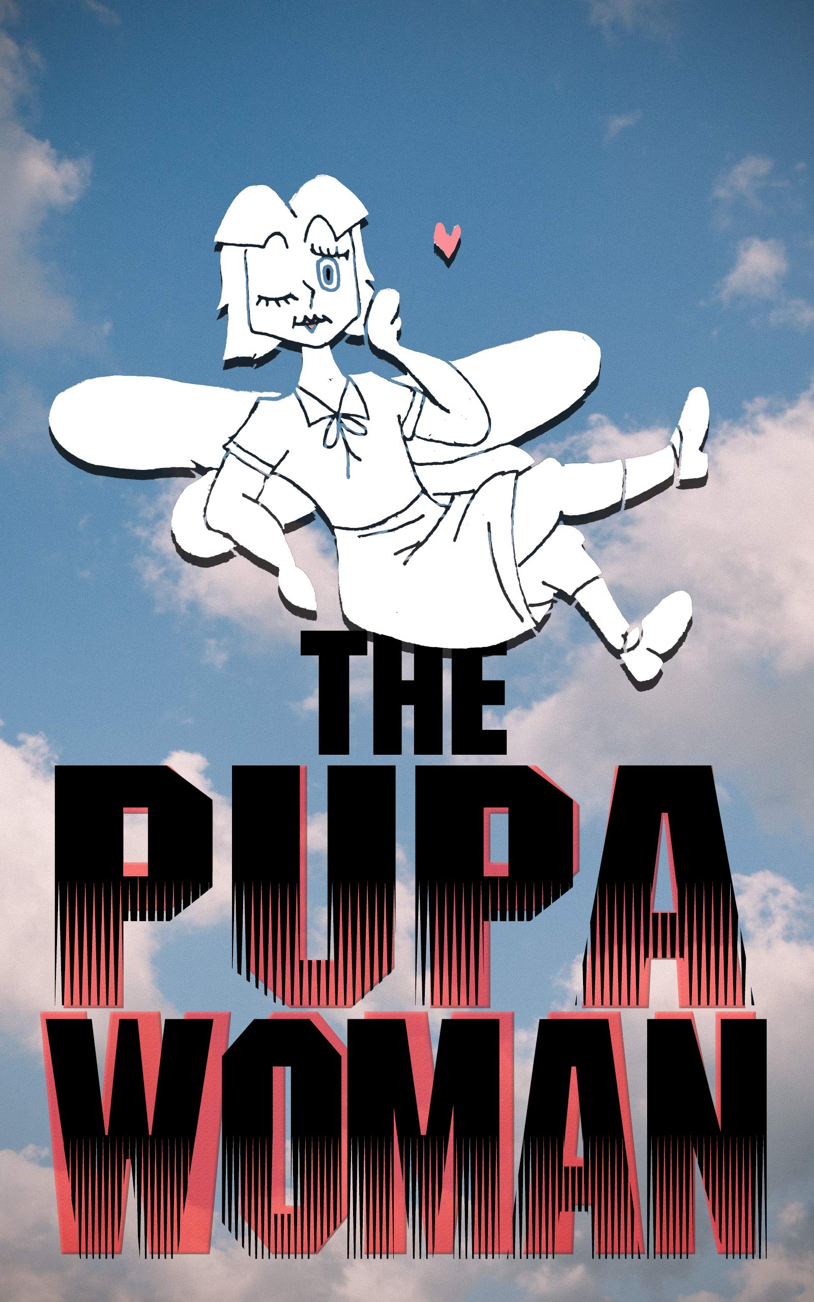 The Pupa Woman