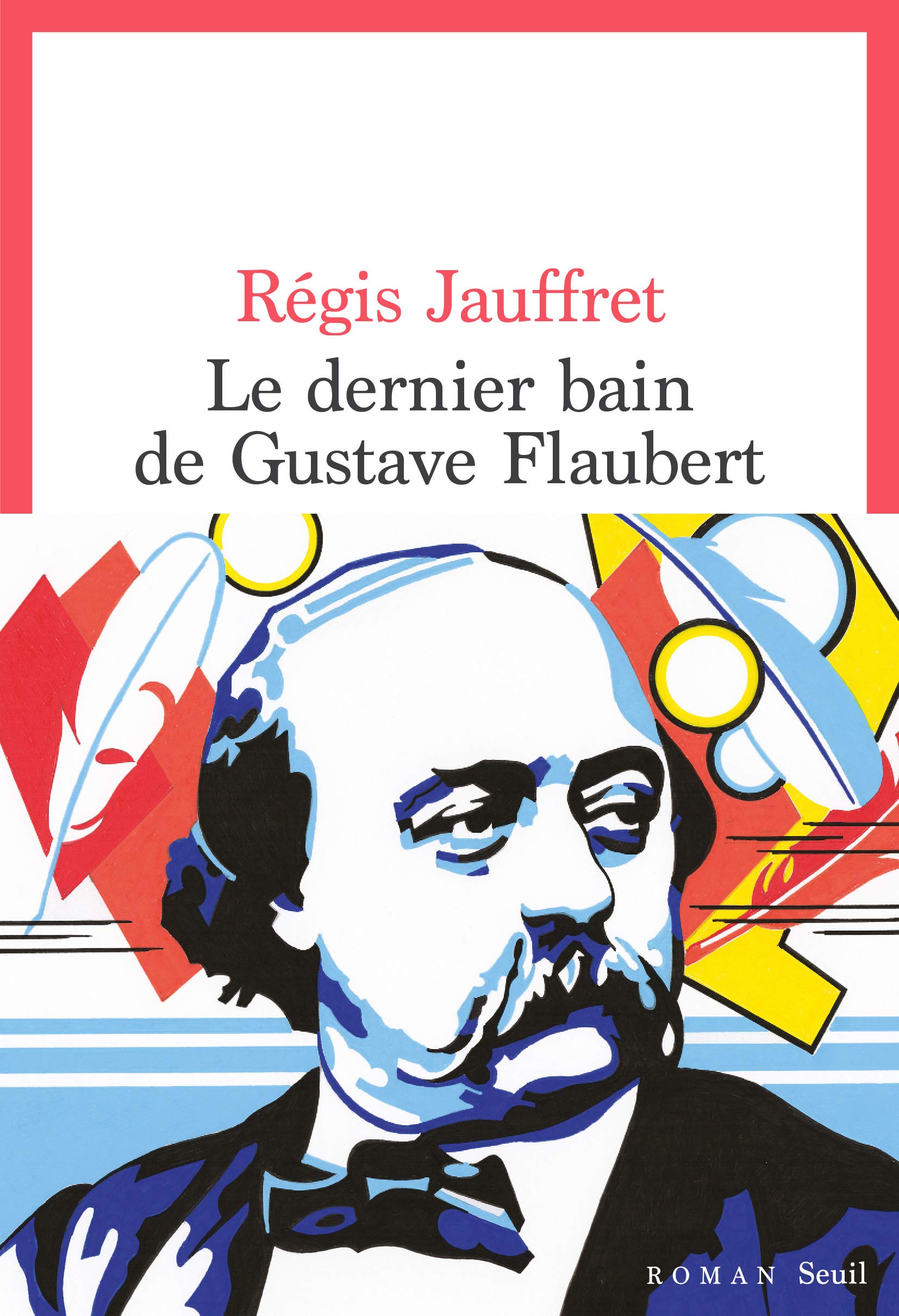Le dernier bain de Gustave Flaubert book cover