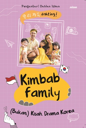 Kimbab Family: (Bukan) Kisah Drama Korea