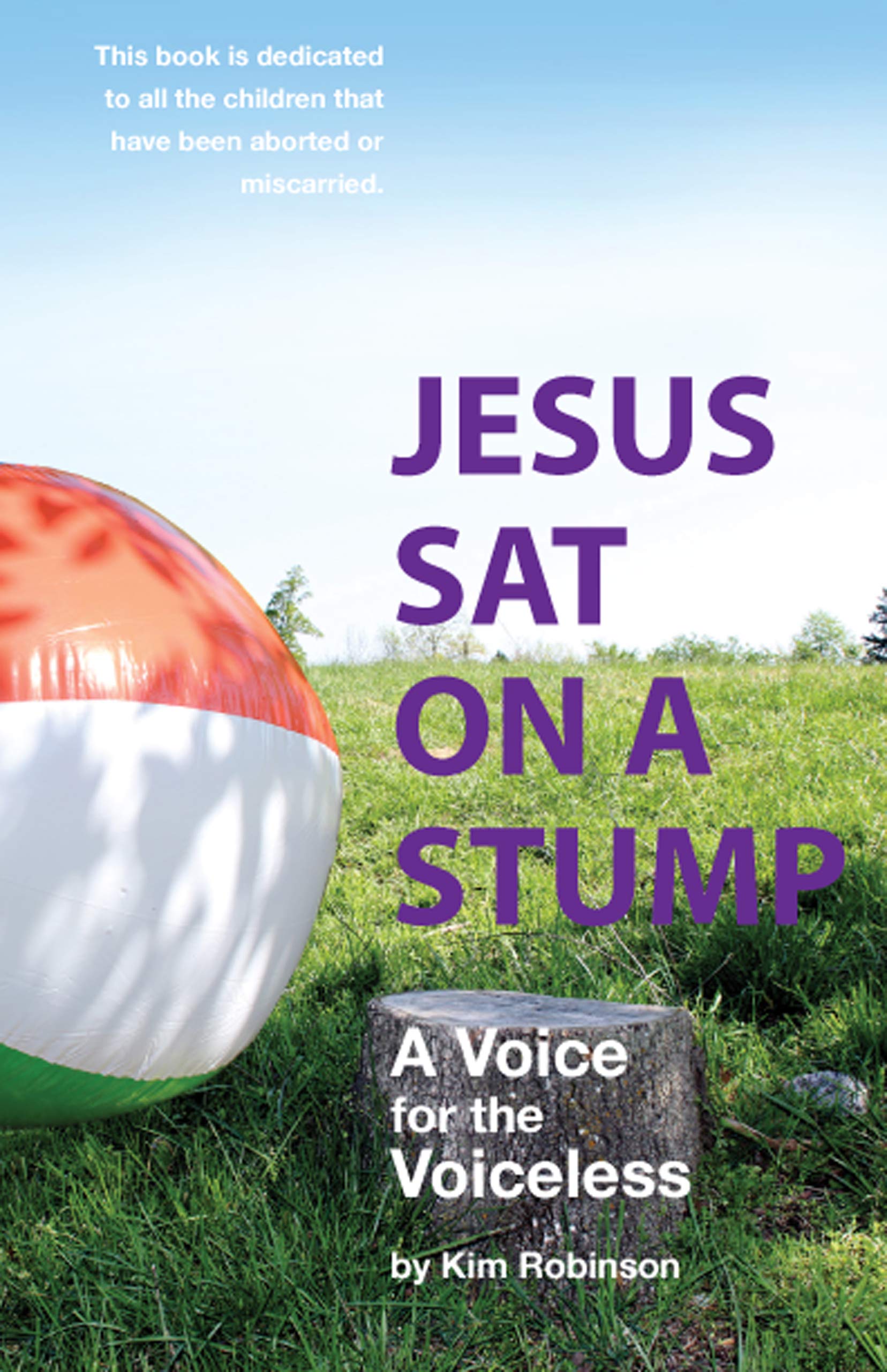 Jesus Sat On a Stump: Children in Heaven