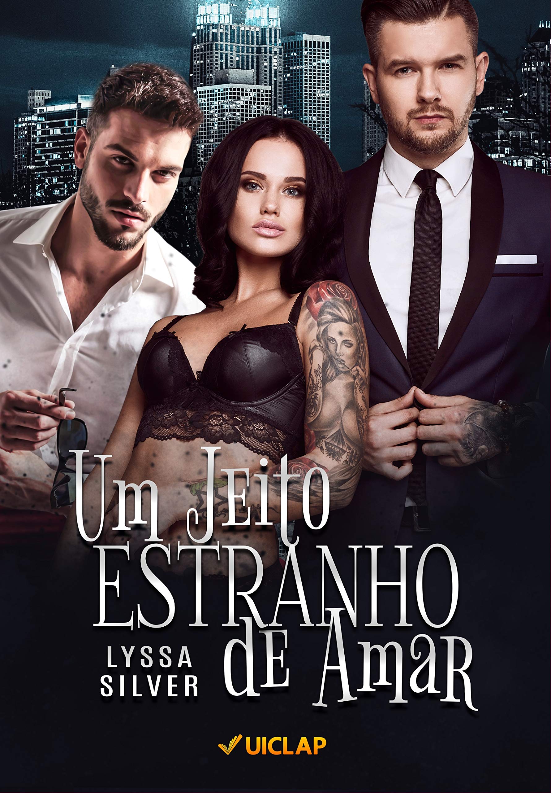 Um Jeito Estranho de Amar - Um Romance Trisal: Livro Único