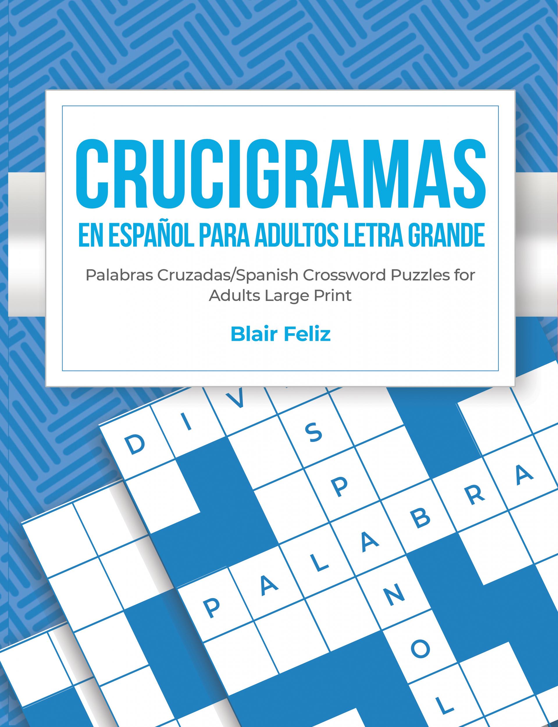 Crucigramas en Espanol Para Adultos Letra Grande Palabras Cruzadas