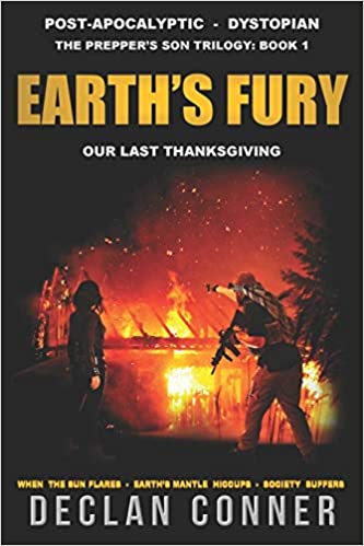 Earth's Fury: Our Last Thanksgiving - The Prepper's Son Trilogy #1