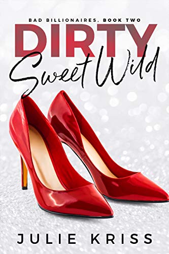 Dirty Sweet Wild
