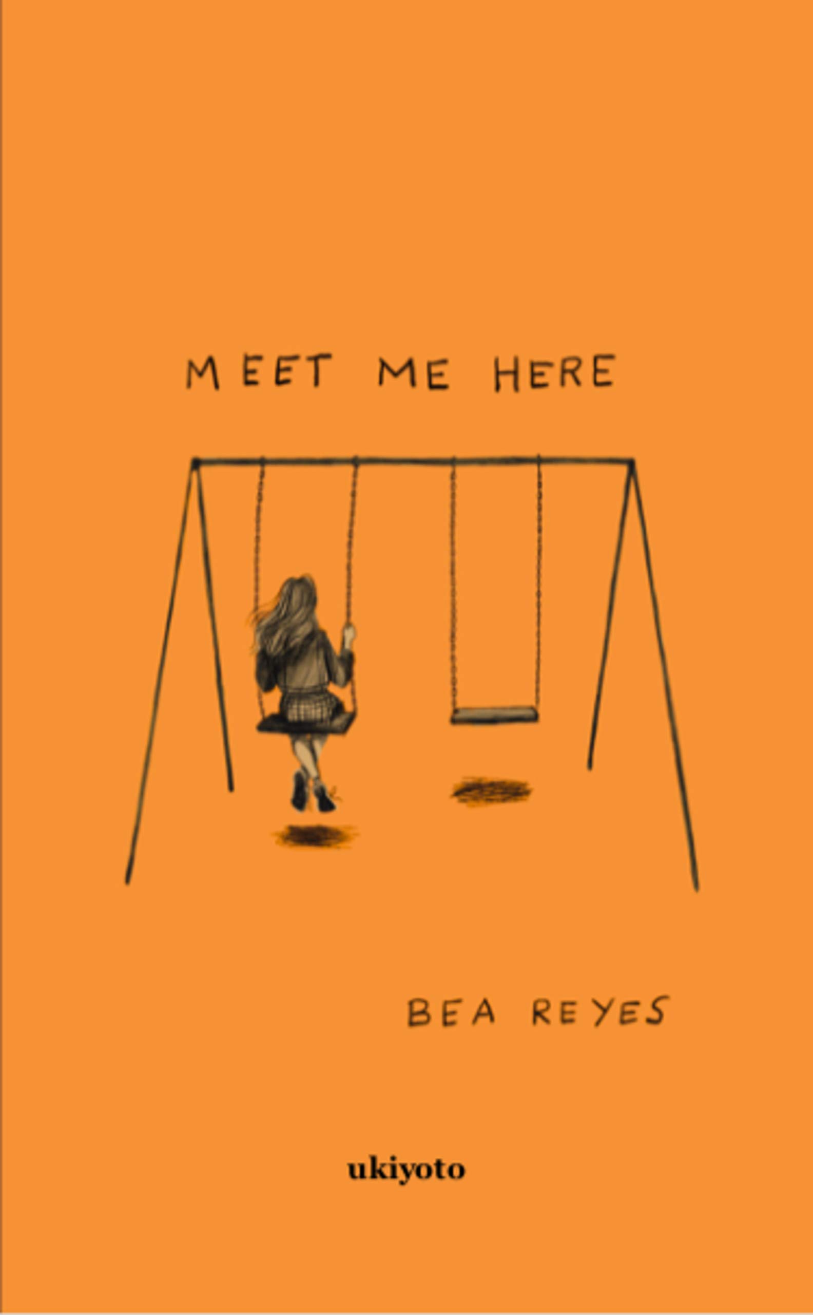 Meet Me Here by Bea Reyes Goodreads