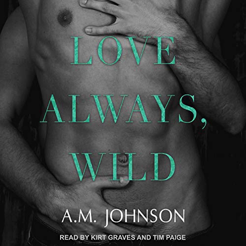 Love Always, Wild (For Him, #1)