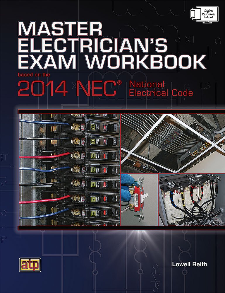 Master Electrician's Exam Workbook Based on the 2014 NEC® by Lowell