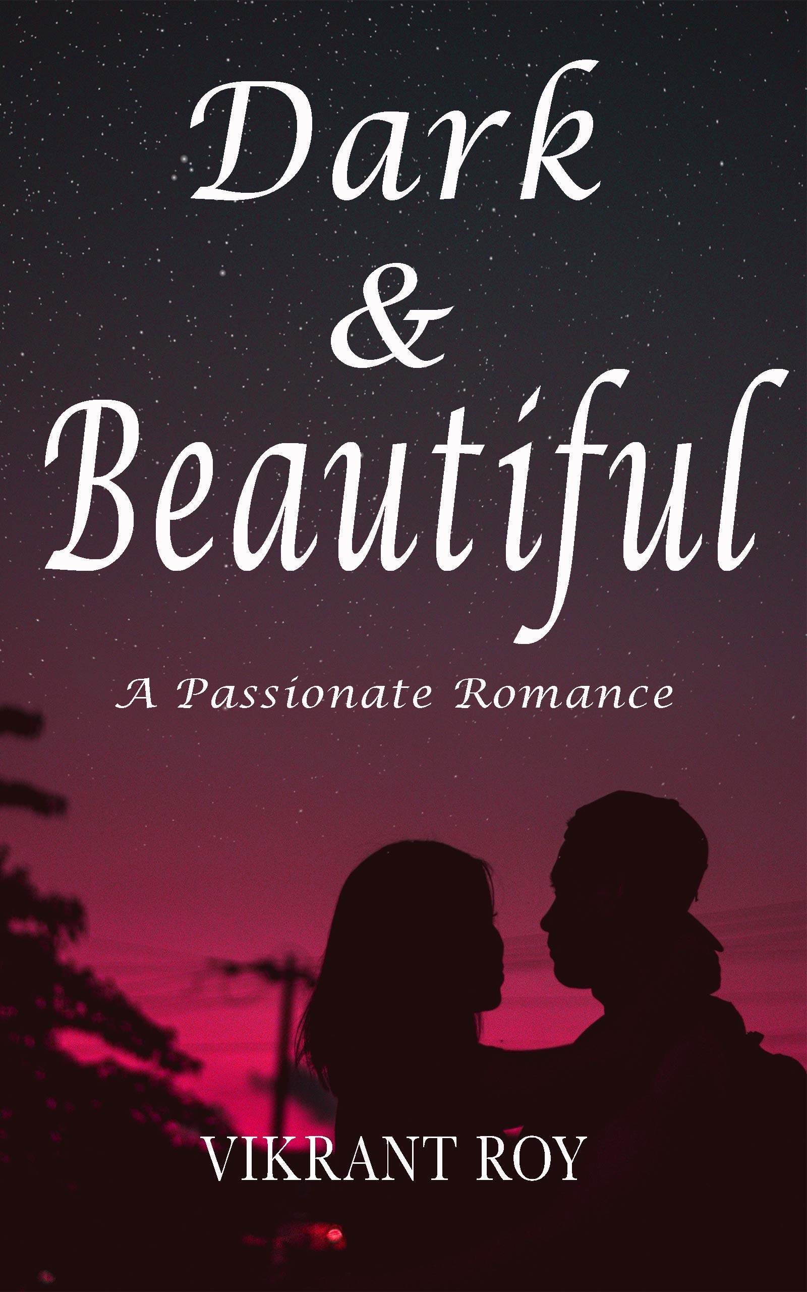 Dark & Beautiful: A Tale of Lust and Seduction
