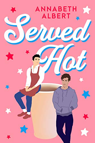 Served Hot (Portland Heat, #1)